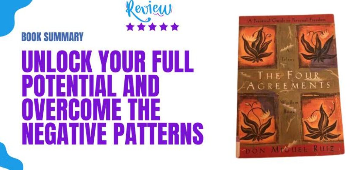 The Four Agreements By Don Miguel Ruiz Book Summary